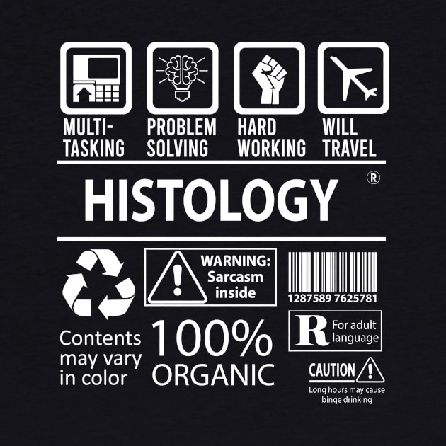 Histology T Shirt - MultiTasking Certified Job Gift Item Tee by Aquastal